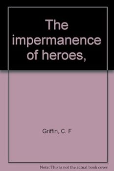Hardcover The impermanence of heroes, Book