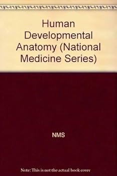 Paperback Human developmental anatomy (The National medical series for independent study) Book