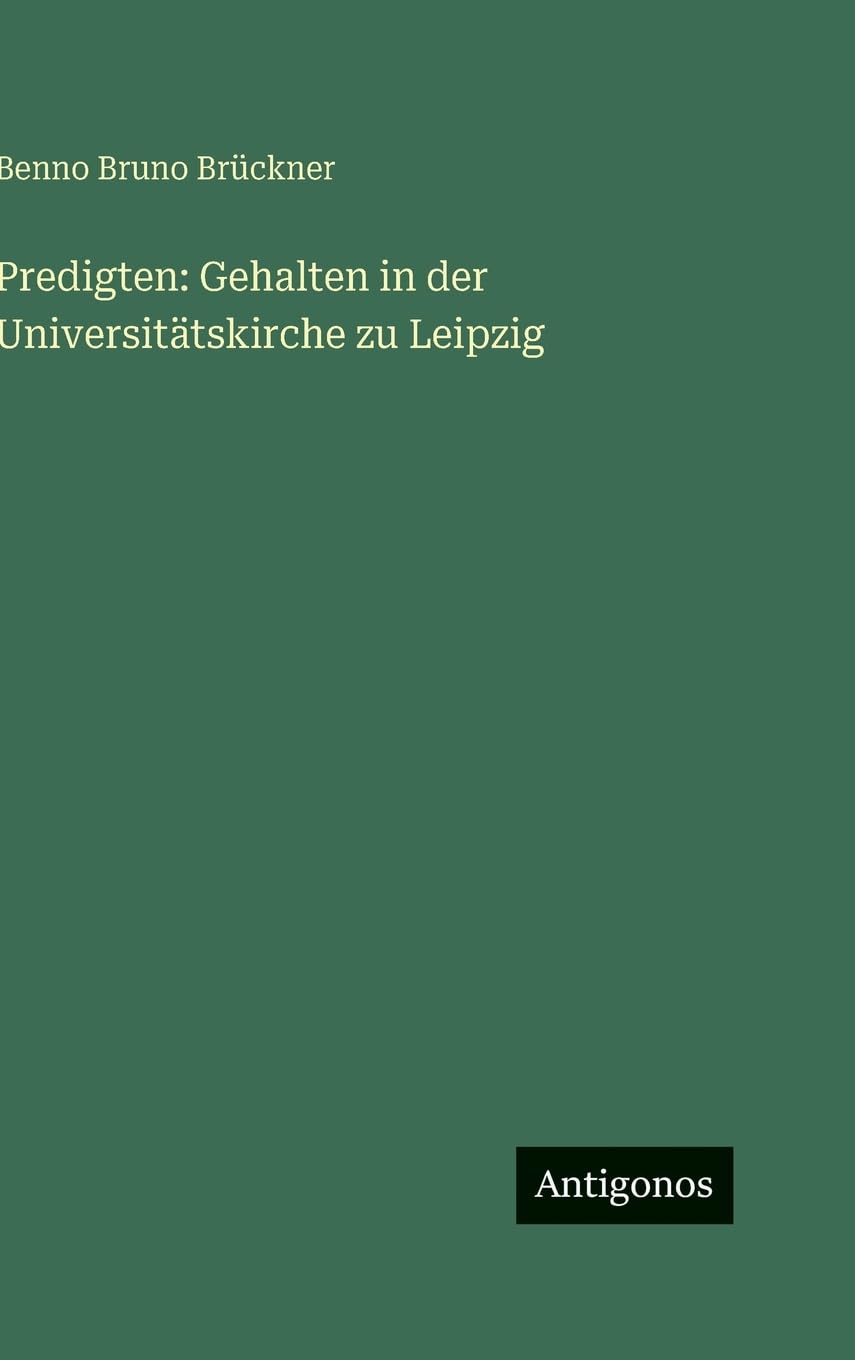 Predigten: Gehalten in der Universitätskirche zu Leipzig