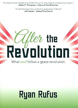 Paperback After The Revolution- What Must follow a Grace revolution Book