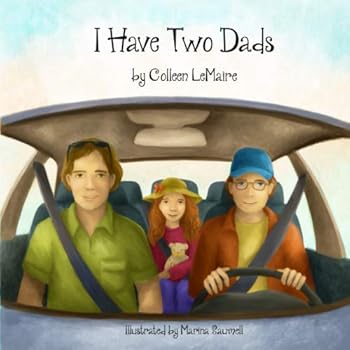 Paperback I Have Two Dads (The I HAVE Series) Book