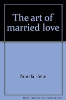 The art of married love 0890811520 Book Cover