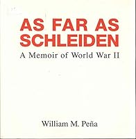 As far as Schleiden: A memoir of World War II B0006DI4JK Book Cover