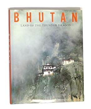 Hardcover Bhutan. Land of the Thunder Dragon Book
