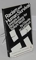 Racism and human survival;: Lessons of Nazi Germany for today's world, (New World paperbacks, NW-S-23) 0717803643 Book Cover