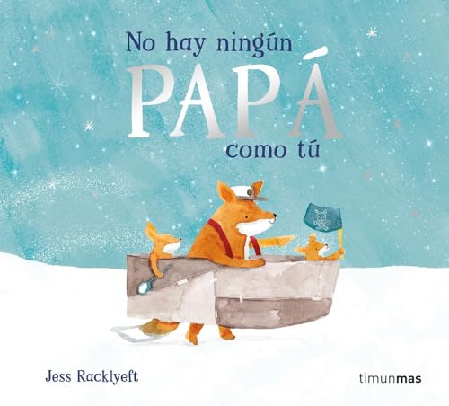 No hay ningún papá como tú (Libros para regalar) No hay ningún papá como tú (Libros para regalar)