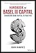 Handbook of Basel III Capital: Enhancing Bank Capital in Practice