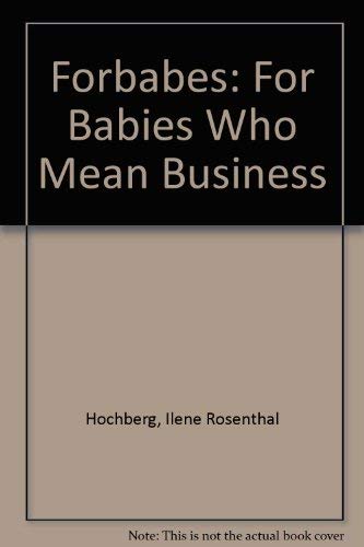 Forbabes: For Babies Who Mean Business