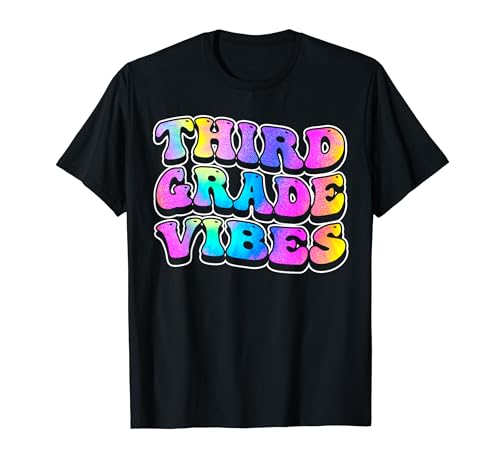 Third Grade Vibes, Teacher & Student, Back To School T-Shirt