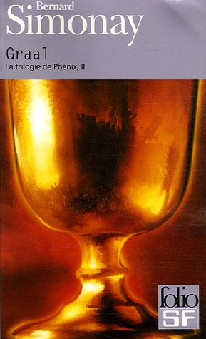 Télécharger La trilogie de Phénix, II : Graal Gratuit