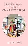 Behind the Scenes at the Charity Shop