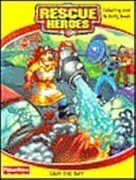 Rescue Heroes Saves the Day! Coloring and Activity Book 0766605140 Book Cover