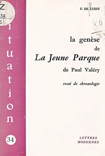 La genèse de La Jeune Parque, de Paul Valéry: Essai de chronologie