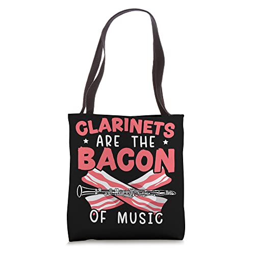 Clarinets Are The Bacon Of Music Clarinetist Musician Tote Bag