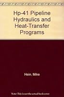 Hp-41 Pipeline Hydraulics and Heat-Transfer Programs 087814255X Book Cover