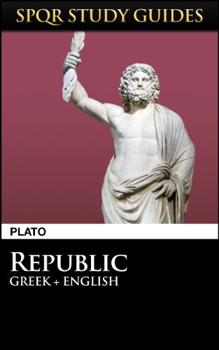  Plato: Republic in Greek + English (SPQR Study Guides Book 35) (English Edition) PDF Ebook En Ligne