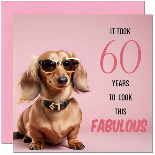 Funny 60th Birthday Card for Women - Fabulous Dachshund - Funny Ladies Birthday Card for 60 Year old woman Sixty Sixtieth Ladies Nan Grandma Mum Aunt Sister Mum Friend