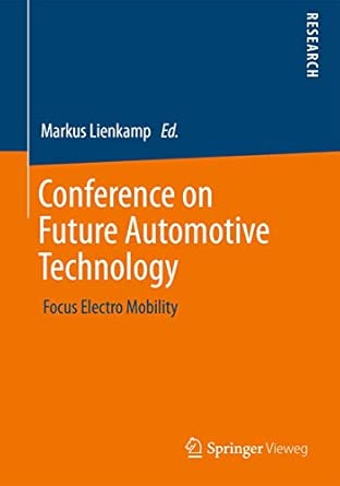 Conference on Future Automotive Technology: Focus Electro Mobility 2013th Edition book cover