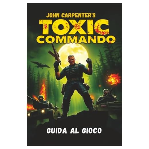 JOHN CARPENTER’S TOXIC COMMANDO GUIDA AL GIOCO: Padroneggia ogni missione, svela ogni segreto e domina ogni nemico con strategie e consigli esperti