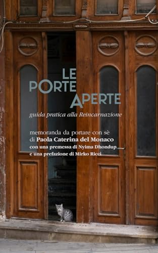  Le porte aperte: Guida pratica alla Reincarnazione