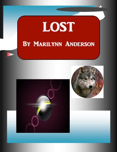 "LOST" ~~A Science fiction ~ fantasy book with Second and Third Grade Level Vocabulary ~~Interest level: Grade 4 and UP ~~ Easy Chapter Books for Older Kids