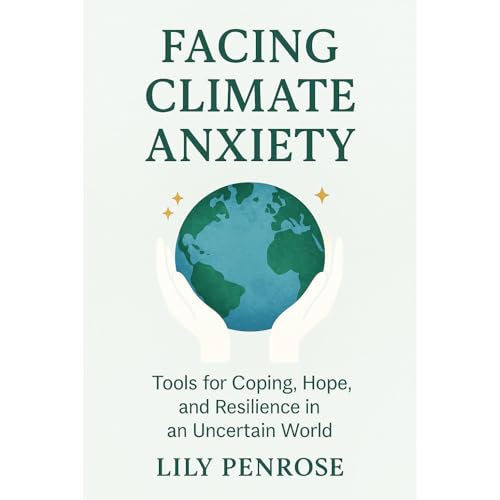 Facing Climate Anxiety by Lily Penrose episode artwork