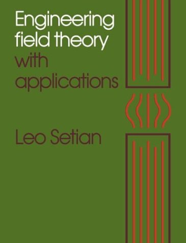 Engineering Field Theory with Applications
