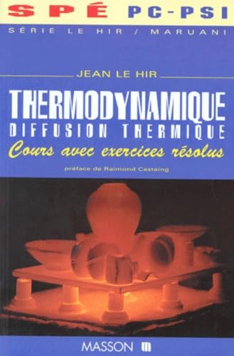 Thermodynamique diffusion thermique: Cours avec exercices résolus