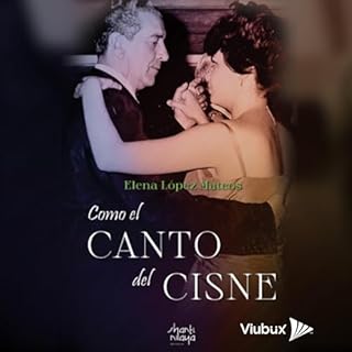 Como el canto del cisne Audiolibro Por Elena López Mateos, Shanti Nilaya, SBI Media Publishing & Distribution arte