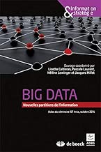 Download Big data : Nouvelles partitions de l'information (actes du colloque de l'INRIA, octobre 2014) PDF