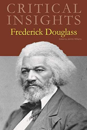 Frederick Douglass (Critical Insights)