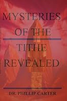 Mysteries of the Tithe Revealed 1936301040 Book Cover