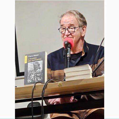 "L'inconnu des barricades" Pierre MAZET