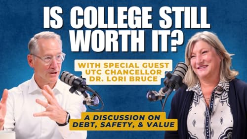 Is College Still Worth It? UTC's Chancellor on Debt, Safety, and Value | Episode 10