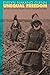 Unequal Freedom: How Race and Gender Shaped American Citizenship and Labor