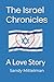 The Israel Chronicles: A Love Story