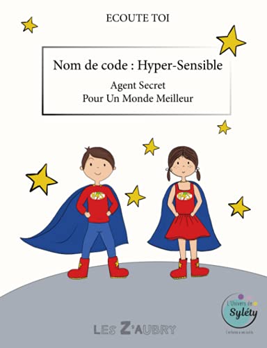 Nom de code : Hyper-Sensible: agent secret Pour Un...