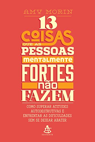 13 Coisas Que As Pessoas Mentalmente Fortes Nao... [Portuguese_brazilian] 8543102731 Book Cover