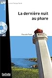  La Derniere Nuit Au Phare - Livre & CD-Audio MP3 by Paoli, Pascale published by Hachette (2012)