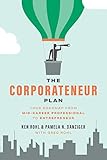 The Corporateneur Plan: Your...