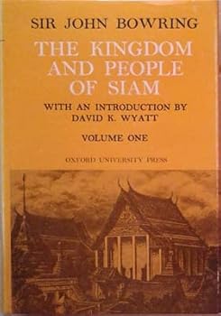 Hardcover The Kingdom and People of Siam, 2 Volume Set (Oxford in Asia Historical Reprints) Book