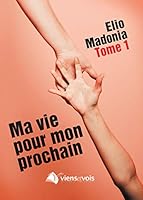 Ma vie pour mon prochain 2914978979 Book Cover