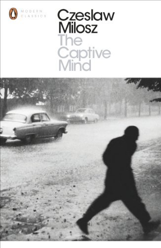 The Captive Mind (Penguin Modern Classics) by Czeslaw Milosz (2001-06-07) -  Penguin Classics