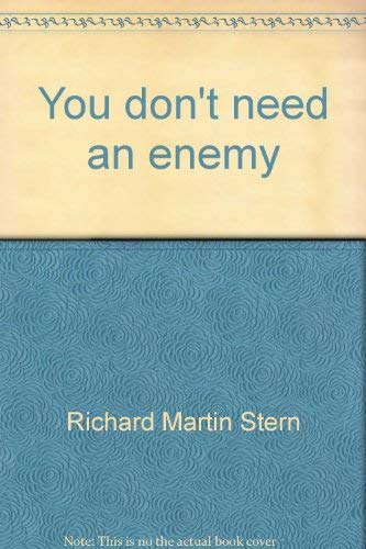You don't need an enemy 0684125811 Book Cover