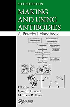 Making and Using Antibodies: A Practical Handbook 2nd Edition-Wow! eBook