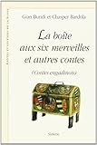LA BOITE AUX SIX MERVEILLES ET AUTRES CONTES (CONTES ENGADINOIS). (HELVETICA)