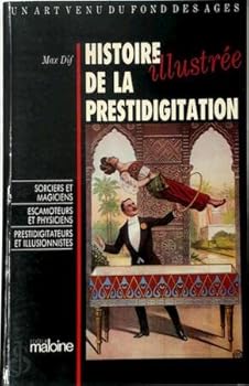 Hardcover Histoire de la Prestidigitation Illustree [French] Book