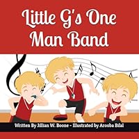 Little G's One Man Band 1732987203 Book Cover