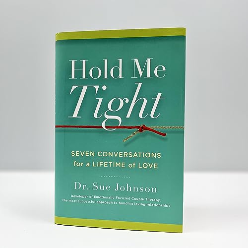 Hold Me Tight (The Dr. Sue Johnson Collection, 1)
