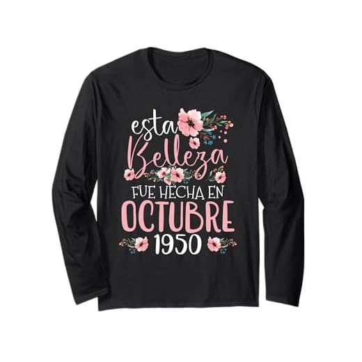 Hecha En Octubre 1950 Mujer Regalo 73 Años Cumpleaños Manga Larga